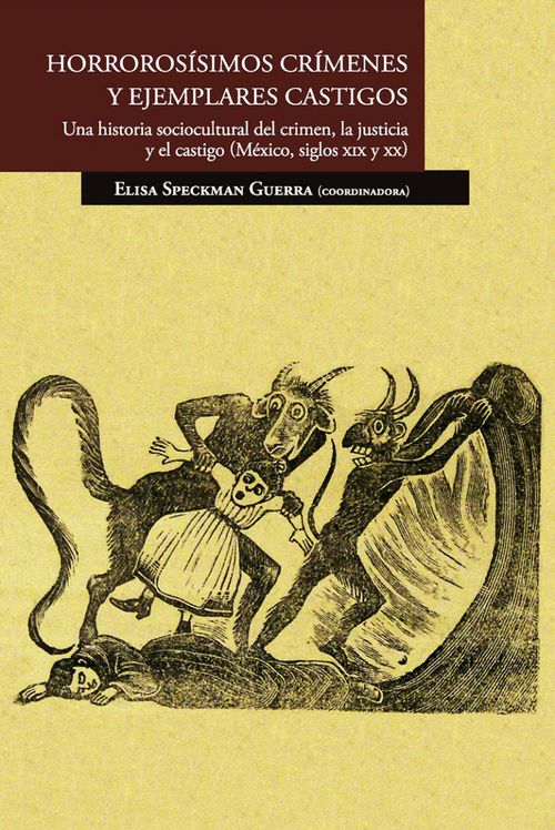 HORROROSÍSIMOS CRÍMENES Y EJEMPLARES CASTIGOS