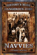 bw-historys-most-dangerous-jobs-navvies-the-history-press-9780752481265