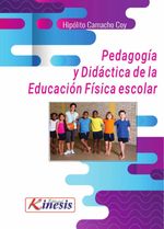 Pedagogia y didactica de la educacion fisica escolar