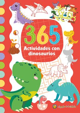 365 actividades de dinosaurios