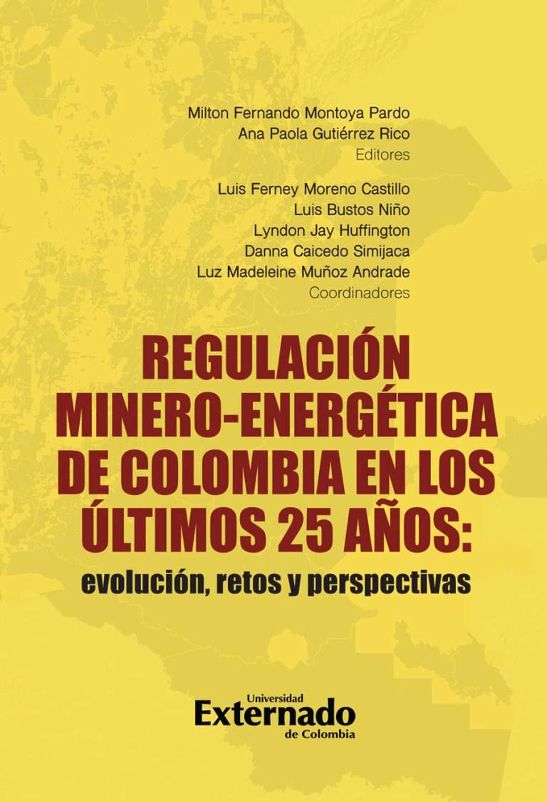 regulacion-minero-energetica-de-colombia-en-los-ultimos-25-anos-evolucion-retos-y-perspectivas-9789585061446-uext