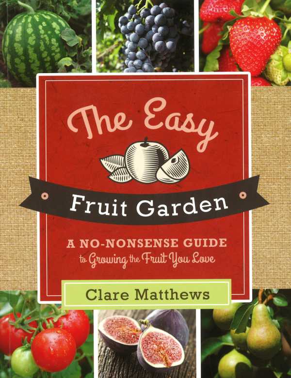 bw-the-easy-fruit-garden-imm-lifestyle-books-9781607651963