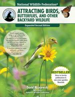 bw-national-wildlife-federationreg-attracting-birds-butterflies-and-other-backyard-wildlife-expanded-second-edition-creative-homeowner-9781607655329