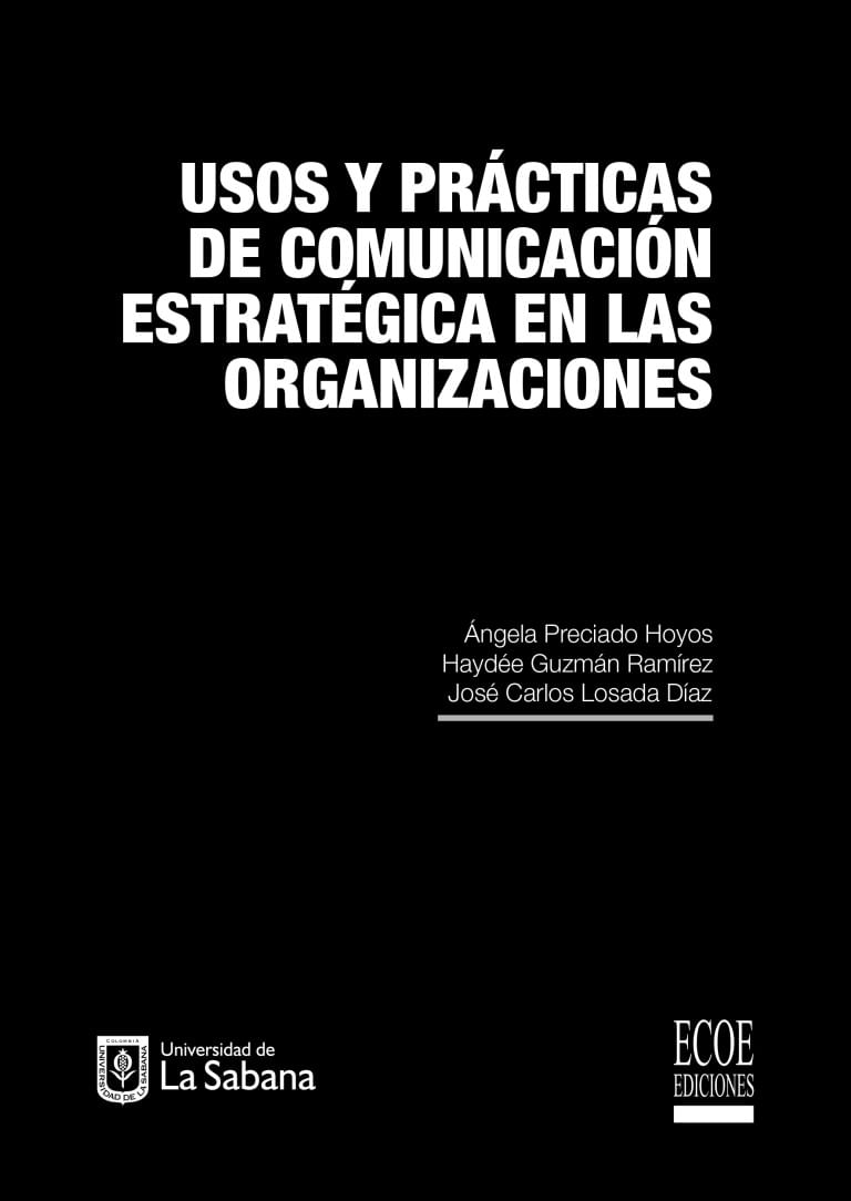 usos-y-practicas-de-comunicacion-estrategica-en-las-organizaciones-9789581203215-ecoe