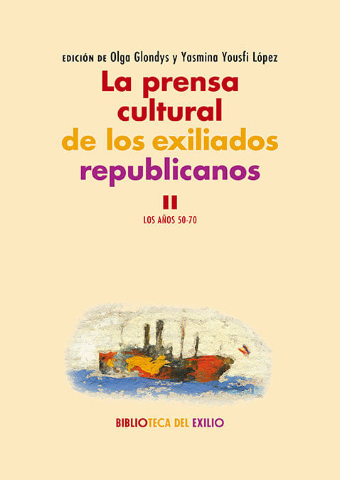 LA PRENSA CULTURAL DE LOS EXILIADOS REPUBLICANOS II