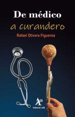 bw-de-meacutedico-a-curandero-editorial-alfil-9786077414575