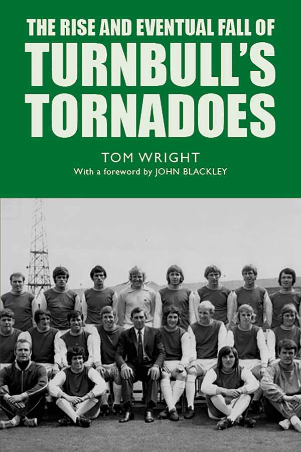 bw-the-rise-and-eventual-fall-of-turnbulls-tornadoes-luath-press-9781804251447