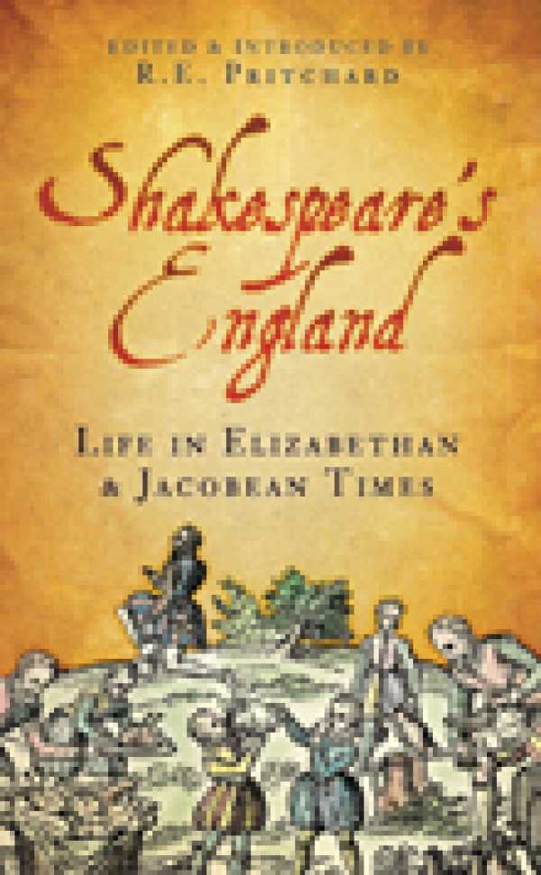 bw-shakespeares-england-the-history-press-9780750952828