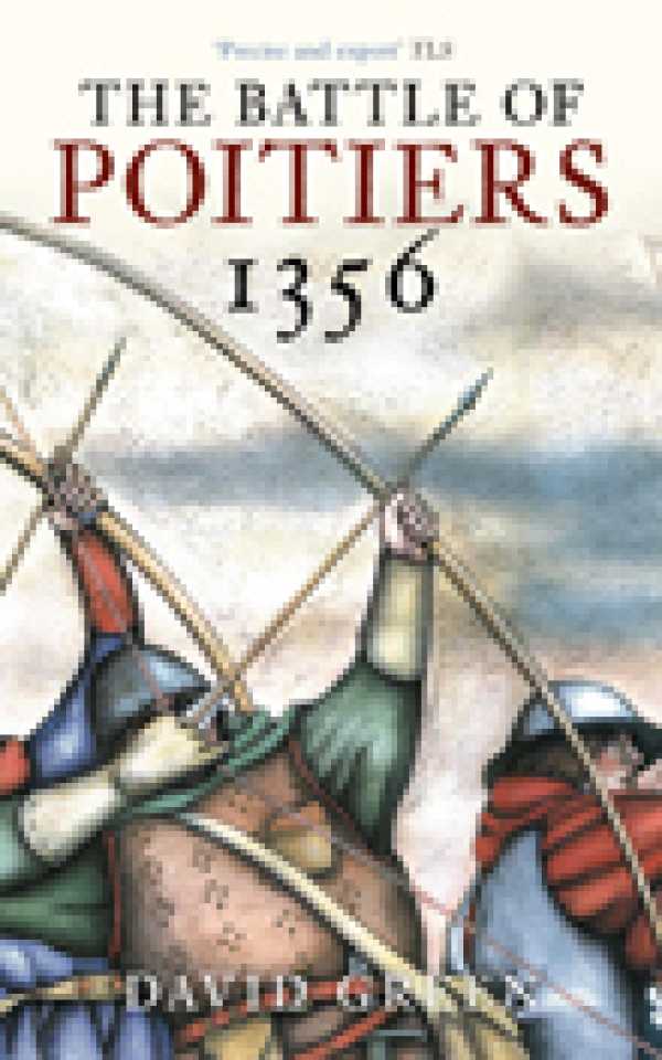 bw-the-battle-of-poitiers-1356-the-history-press-9780752496344