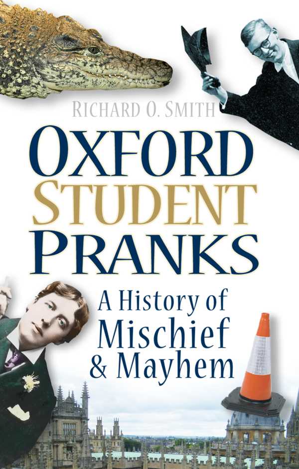 bw-oxford-student-pranks-the-history-press-9780750954051