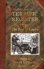 bw-tales-from-the-terrific-register-the-book-of-london-the-history-press-9780750961660