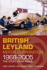 bw-british-leyland-motor-corporation-19682005-the-history-press-9780750963497