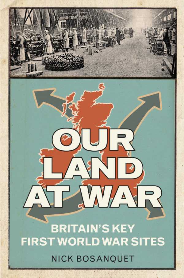 bw-our-land-at-war-spellmount-9780750957090