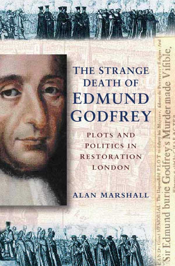 bw-the-strange-death-of-edmund-godfrey-the-history-press-9780752494746