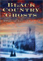 bw-black-country-ghosts-the-history-press-9780750953436