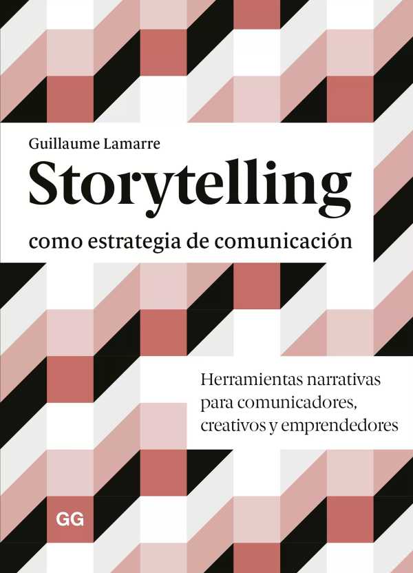 bw-storytelling-como-estrategia-de-comunicacioacuten-editorial-gg-9788425232053