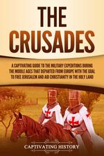 bw-the-crusades-captivating-history-9798223680147