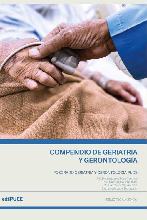 Compendio de Investigaci?n Cient?fica del Posgrado de Geriatr?a y Gerontolog?a de la Pontificia Universidad Cat?lica del Ecuador