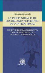 bw-la-independencia-de-los-oacuterganos-superiores-de-control-fiscal-grupo-editorial-ibaez-4099995589436