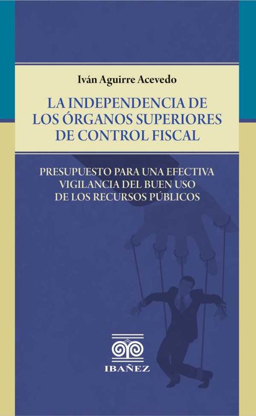 La independencia de los órganos superiores de control fiscal