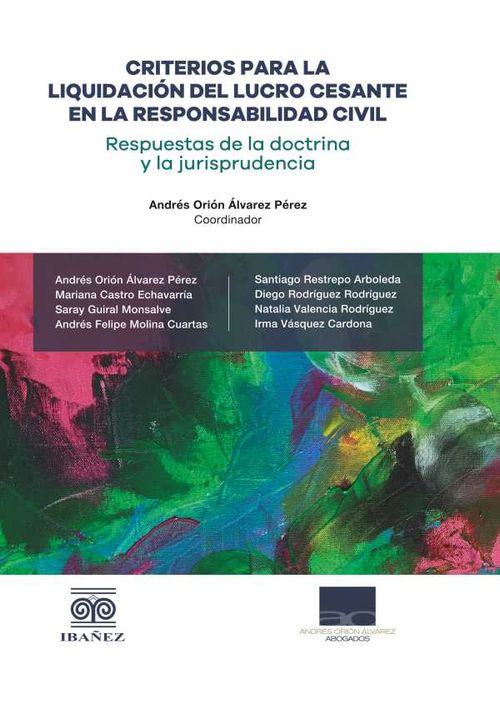 Criterios para la liquidaci?n del lucro cesante en la responsabilidad civil