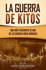 bw-la-guerra-de-kitos-captivating-history-9798215446935