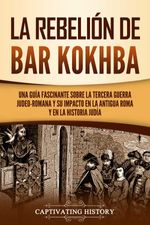 bw-la-rebelioacuten-de-bar-kokhba-captivating-history-9798201216450