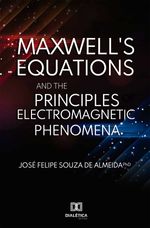 bw-maxwells-equations-and-the-principles-of-electromagnetic-phenomena-editora-dialtica-9786581790080