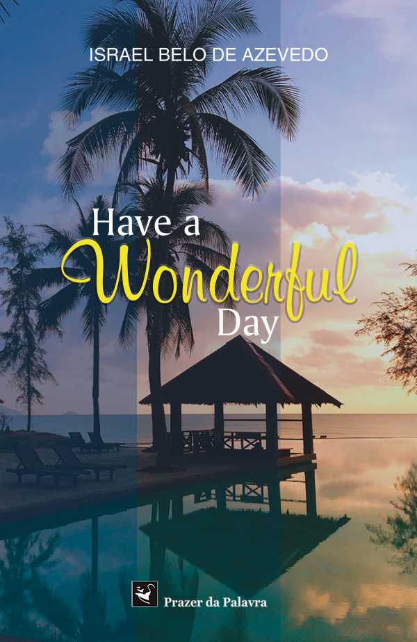 bw-have-a-wonderful-day-editora-prazer-da-palavra-9786589202134