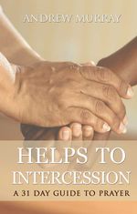 bw-helps-to-intercession-a-31-day-prayer-devotional-editora-oxignio-9788582183762