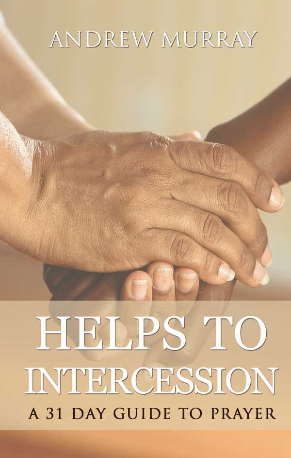 bw-helps-to-intercession-a-31-day-prayer-devotional-editora-oxignio-9788582183762