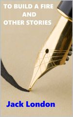 bw-to-build-a-fire-and-others-stories-lebooks-editora-9786558942412