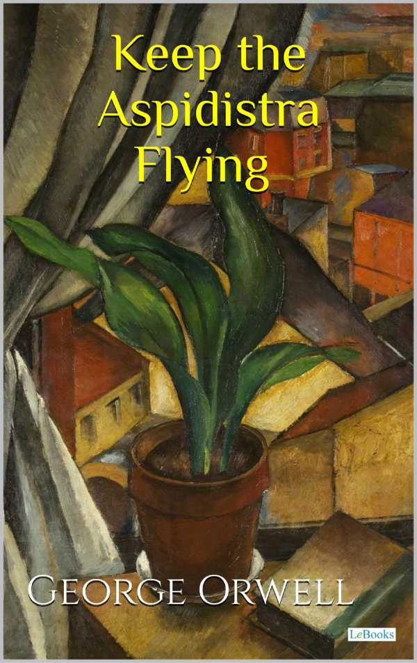 bw-keep-the-aspiridistra-flying-george-orwell-lebooks-editora-9786558943044