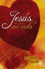 bw-jesuacutes-tuacute-eres-mi-vida-editorial-aces-9789875678606