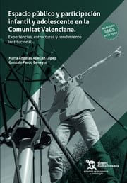 ESPACIO PUBLICO Y PARTICIPACION INFANTIL Y ADOLESCENTE EN LA COMUNIDAD VALENCIAN