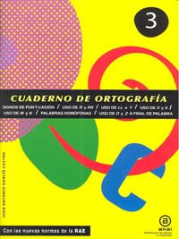 CUADERNO ORTOGRAFIA 3 PUNTUACION USO R-RR-LL-Y-X-SAKALEN29EP
