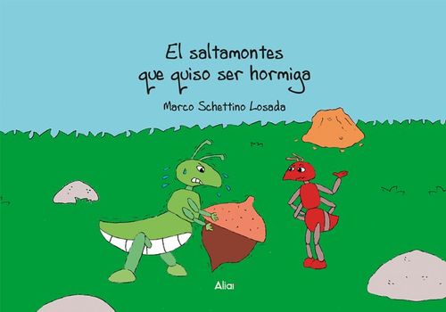 El saltamontes que quiso ser hormiga
