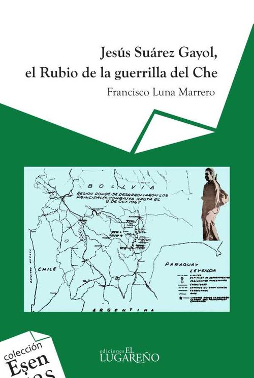 Jesús Súarez Gayol el rubio de la guerrilla del Ché