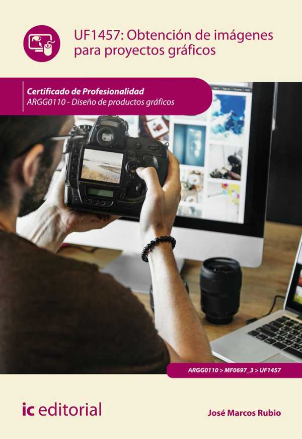 bw-obtencioacuten-de-imaacutegenes-para-proyectos-graacuteficos-argg0110-ic-editorial-9788411844932