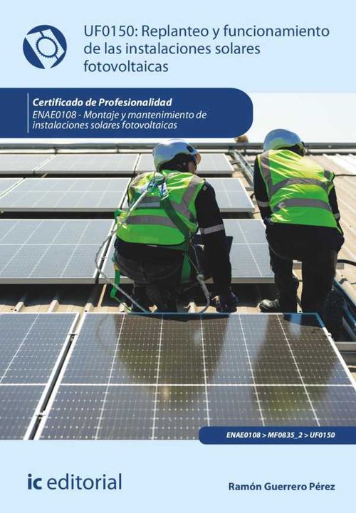 Replanteo y funcionamiento de las instalaciones solares fotovoltaicas ENAE0108