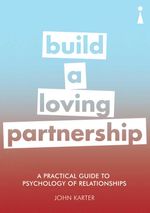 bw-a-practical-guide-to-the-psychology-of-relationships-icon-books-9781848313606