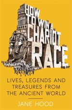 bw-how-to-win-a-roman-chariot-race-icon-books-9781848319479