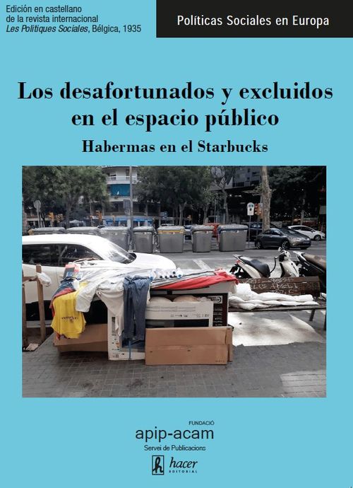 Los desafortunados y excluidos en el espacio publico