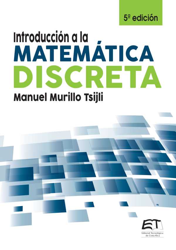 bw-introduccioacuten-a-la-matemaacutetica-discreta-5deg-edicioacuten-editorial-tecnologica-de-costa-rica-9789977665542