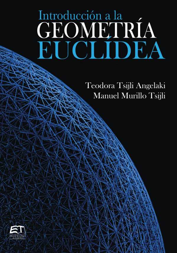 bw-introduccioacuten-a-la-geometriacutea-eucliacutedea-editorial-tecnologica-de-costa-rica-9789977665146