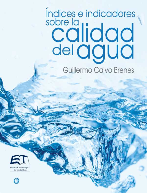 bw-iacutendices-e-indicadores-sobre-la-calidad-del-agua-editorial-tecnologica-de-costa-rica-9789977664552