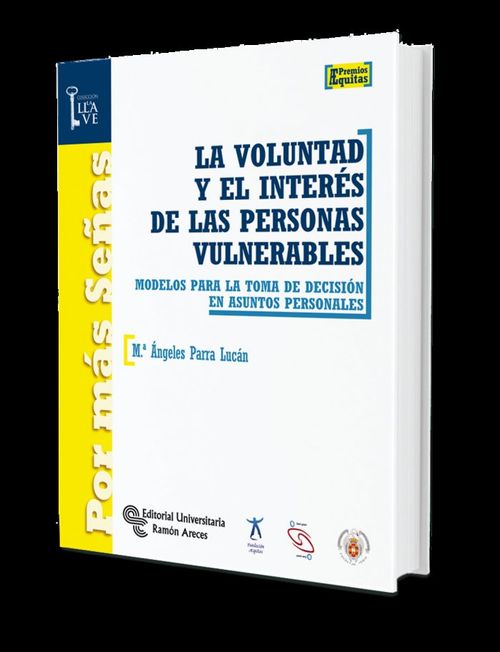 La voluntad y el interes de las personas vulnerables
