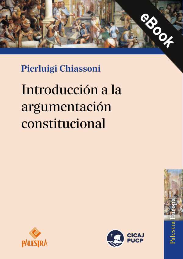 bw-introduccioacuten-a-la-argumentacioacuten-constitucional-palestra-editores-9786123255312