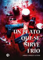 bw-un-plato-que-se-sirve-friacuteo-editorial-autores-de-argentina-9789878757179