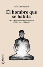 bw-el-hombre-que-se-habita-hakabooks-9788410173750